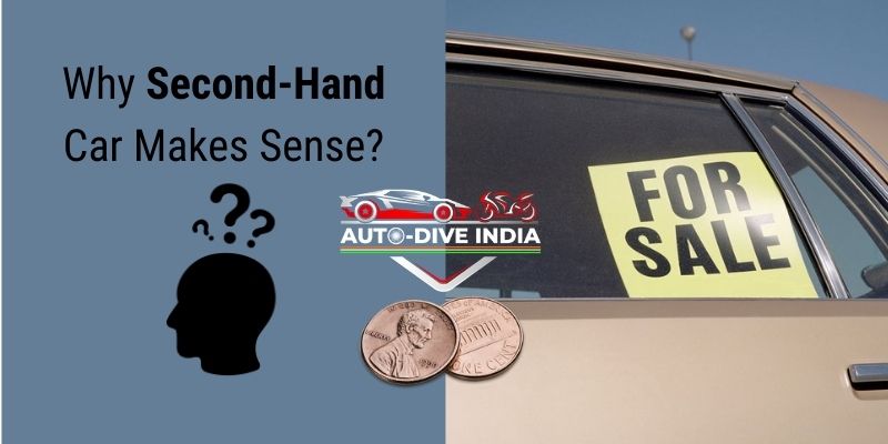 Why Second-Hand Car Makes Sense