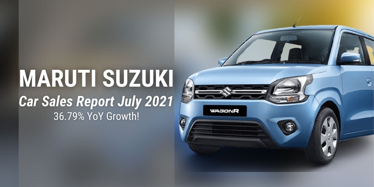 Maruti Suzuki Car Sales Report July 2021