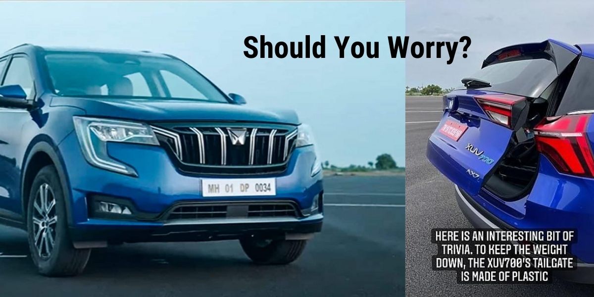 Should You Worry about the Plastic Tailgate at Mahindra XUV700?