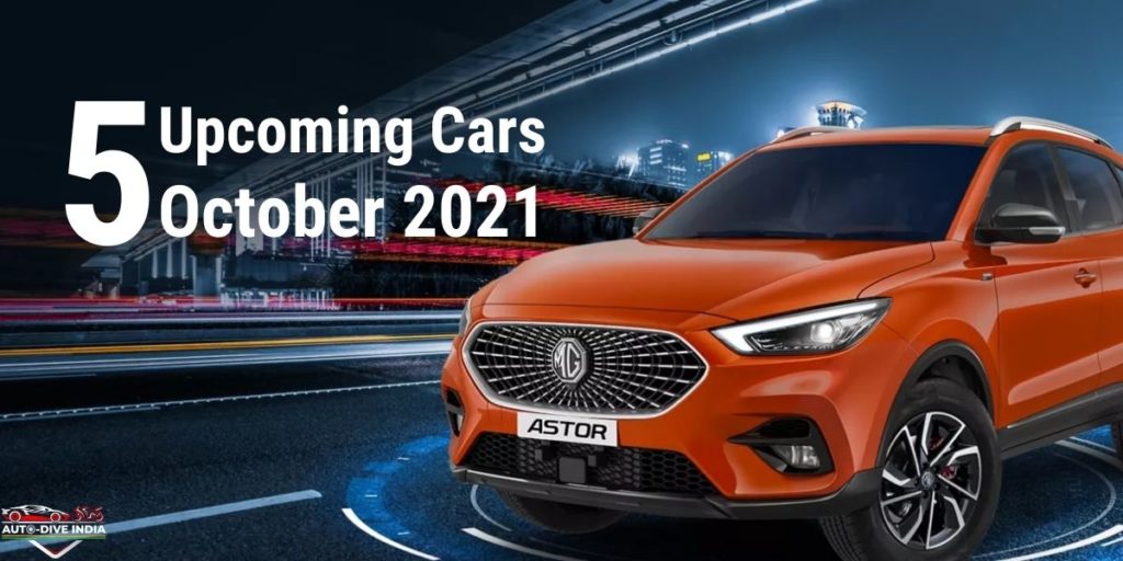 5 Upcoming Cars in October 2021