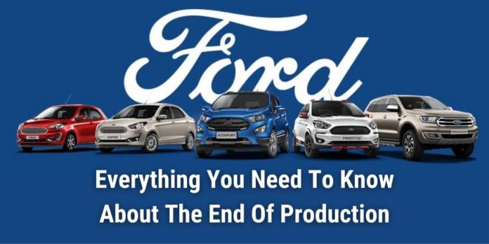 Everything You Need To Know About The End Of Production by Ford in India and is it Ford's exit from the Indian market?