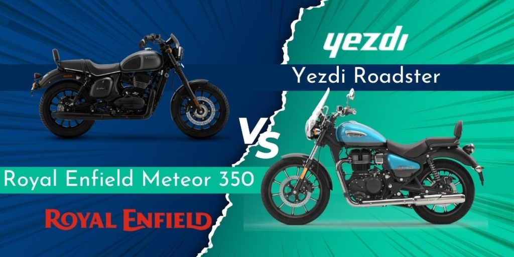 Yezdi Roadster vs Royal Enfield Meteor 350